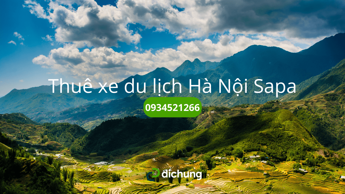 Điểm danh 7 đơn vị cho thuê xe 16 chỗ đi Sapa uy tín kèm theo bảng giá chi tiết